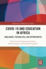 COVID-19 and Education in Africa : Challenges, Possibilities, and Opportunities - Book