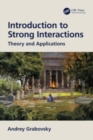 Introduction to Strong Interactions : Theory and Applications - Book