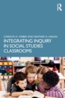 Integrating Inquiry in Social Studies Classrooms - Book