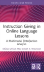 Instruction Giving in Online Language Lessons : A Multimodal (Inter)action Analysis - Book