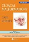 Cloacal Malformations: Case Studies - Book