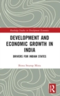 Development and Economic Growth in India : Drivers for Indian States - Book