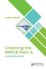 Cracking the MRCS Part A : A Revision Guide - Book