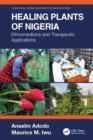 Healing Plants of Nigeria : Ethnomedicine and Therapeutic Applications - Book