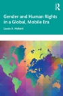 Gender and Human Rights in a Global, Mobile Era - Book