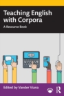 Teaching English with Corpora : A Resource Book - Book