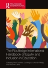 The Routledge International Handbook of Equity and Inclusion in Education - Book