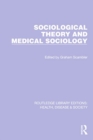 Sociological Theory and Medical Sociology - Book