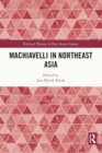 Machiavelli in Northeast Asia - Book