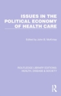 Issues in the Political Economy of Health Care - Book