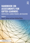 Handbook on Assessments for Gifted Learners : Identification, Learning Progress, and Evaluation - Book