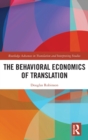 The Behavioral Economics of Translation - Book