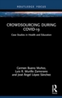 Crowdsourcing during COVID-19 : Case Studies in Health and Education - Book