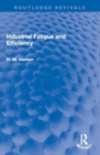 Industrial Fatigue and Efficiency - Book