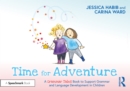 Time for Adventure: A Grammar Tales Book to Support Grammar and Language Development in Children - Book