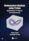 Mathematical Methods using Python : Applications in Physics and Engineering - Book