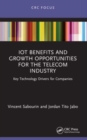 IoT Benefits and Growth Opportunities for the Telecom Industry : Key Technology Drivers for Companies - Book