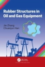 Rubber Structures in Oil and Gas Equipment - Book