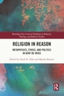 Religion in Reason : Metaphysics, Ethics, and Politics in Hent de Vries - Book
