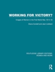 Working for Victory? : Images of Women in the First World War, 1914–18 - Book
