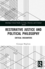 Restorative Justice and Contemporary Political Theory : Critical Encounters - Book