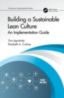 Building a Sustainable Lean Culture : An Implementation Guide - Book