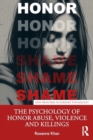 The Psychology of Honor Abuse, Violence, and Killings - Book