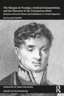 The Marquis de Puysegur, Artificial Somnambulism, and the Discovery of the Unconscious Mind : Memoirs to Serve the History and Establishment of Animal Magnetism - Book