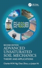 Advanced Unsaturated Soil Mechanics : Theory and Applications - Book