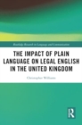 The Impact of Plain Language on Legal English in the United Kingdom - Book