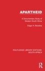 Apartheid : A Documentary Study of Modern South Africa - Book