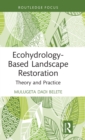 Ecohydrology-Based Landscape Restoration : Theory and Practice - Book