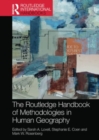The Routledge Handbook of Methodologies in Human Geography - Book