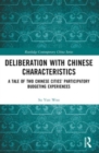 Deliberation with Chinese Characteristics : A Tale of Two Chinese Cities’ Participatory Budgeting Experiences - Book