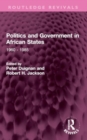 Politics and Government in African States : 1960 - 1985 - Book