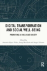 Digital Transformation and Social Well-Being : Promoting an Inclusive Society - Book