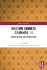 Modern Chinese Grammar III : Substitution and Numeration - Book
