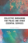 Collective Bargaining for Police and Other Essential Services - Book