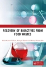 Recovery of Bioactives from Food Wastes - Book