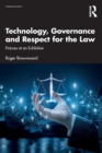 Technology, Governance and Respect for the Law : Pictures at an Exhibition - Book