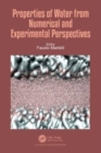 Properties of Water from Numerical and Experimental Perspectives - Book