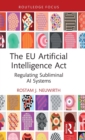 The EU Artificial Intelligence Act : Regulating Subliminal AI Systems - Book