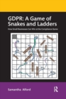 GDPR: A Game of Snakes and Ladders : How Small Businesses Can Win at the Compliance Game - Book