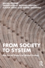 From Society to System : The Social Theory of Michel Freitag - Book
