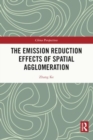 The Emission Reduction Effects of Spatial Agglomeration - Book