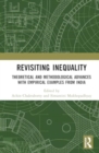 Revisiting Inequality : Theoretical and Methodological Advances with Empirical Examples from India - Book