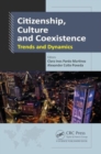 Citizenship, Culture and Coexistence : Trends and Dynamics - Book