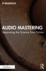 Audio Mastering : Separating the Science from Fiction - Book