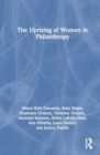 The Uprising of Women in Philanthropy - Book