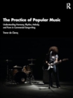 The Practice of Popular Music : Understanding Harmony, Rhythm, Melody, and Form in Commercial Songwriting - Book